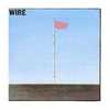 Pink Flag - Wire